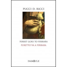 FERRET GOES TO FERRARA – FURETTO VA A FERRARA - Pucci d. Ricci